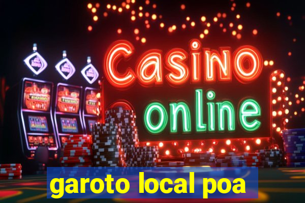 garoto local poa