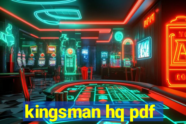 kingsman hq pdf