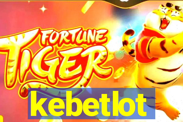 kebetlot