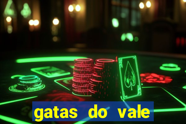 gatas do vale juazeiro ba