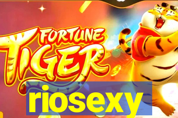 riosexy