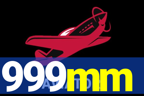 999mm