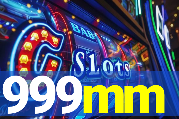 999mm