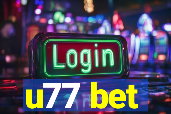 u77 bet