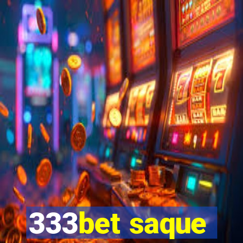 333bet saque