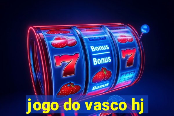 jogo do vasco hj
