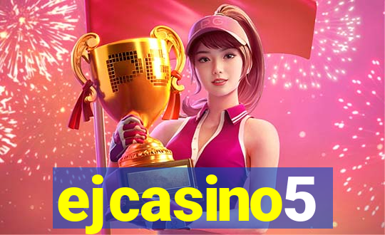 ejcasino5