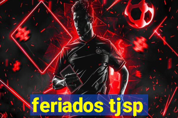 feriados tjsp