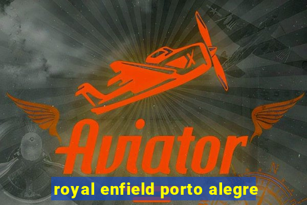 royal enfield porto alegre