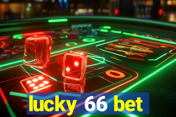 lucky 66 bet