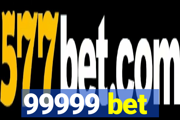 99999 bet