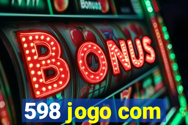 598 jogo com