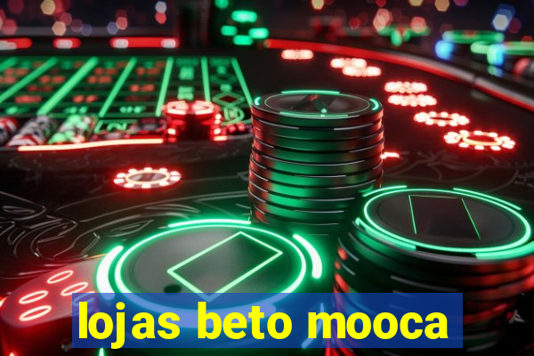 lojas beto mooca
