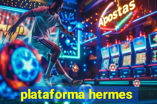 plataforma hermes