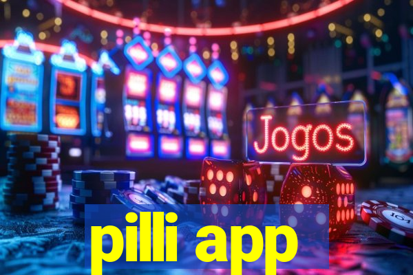 pilli app