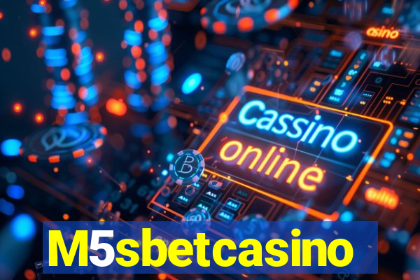 M5sbetcasino