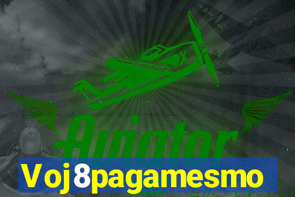 Voj8pagamesmo