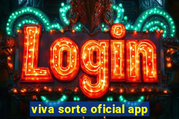 viva sorte oficial app