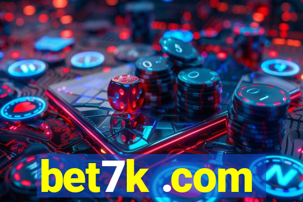 bet7k .com