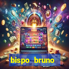 bispo bruno leonardo fortuna