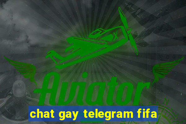 chat gay telegram fifa