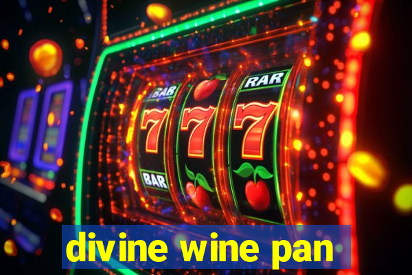 divine wine pan
