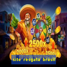 site resgata brasil Ã© confiÃ¡vel