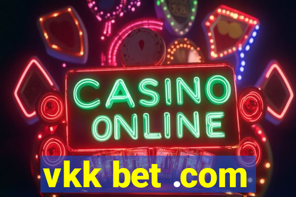 vkk bet .com