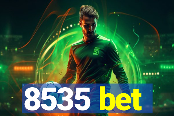 8535 bet