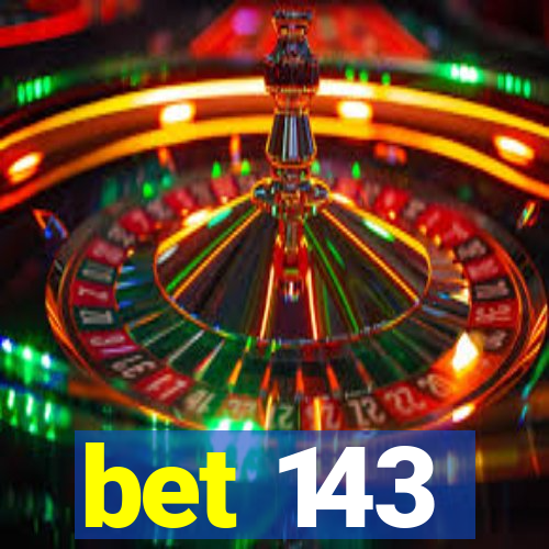 bet 143