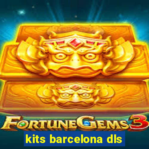 kits barcelona dls