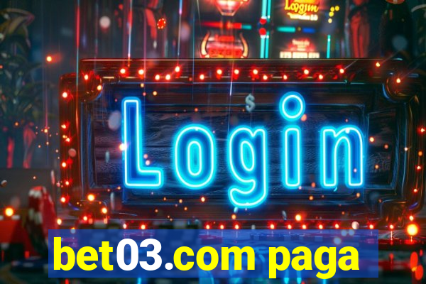 bet03.com paga
