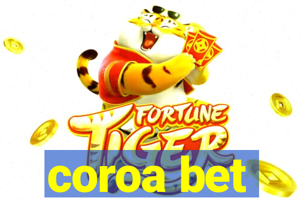 coroa bet