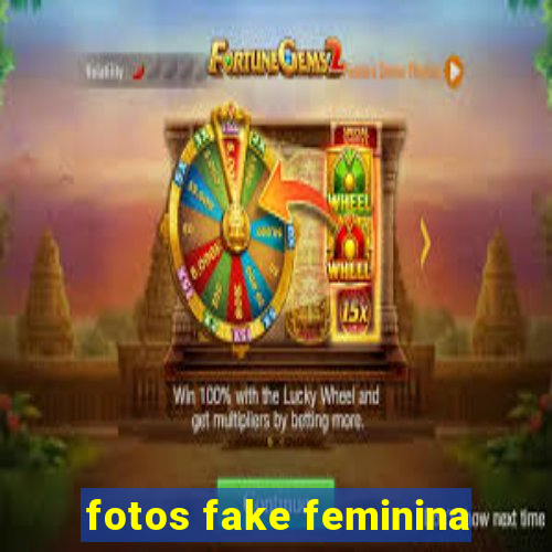 fotos fake feminina