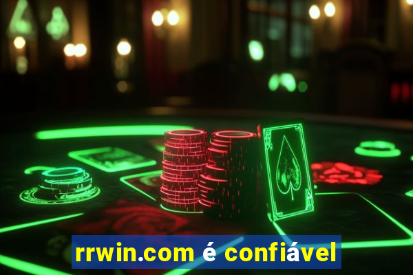 rrwin.com Ã© confiÃ¡vel