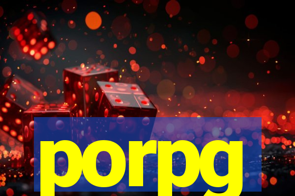 porpg