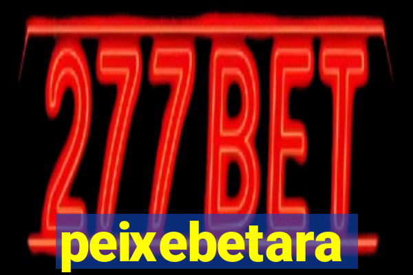peixebetara