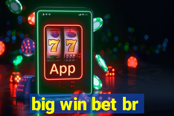 big win bet br