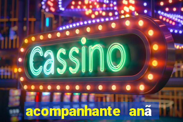 acompanhante anÃ£ em sp