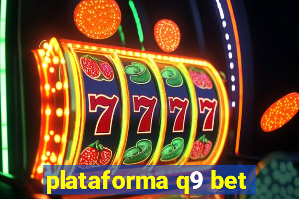plataforma q9 bet