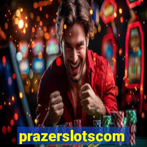 prazerslotscom