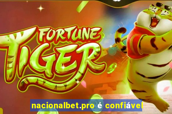 nacionalbet.pro Ã© confiÃ¡vel