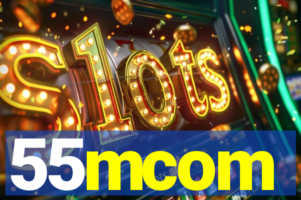 55mcom