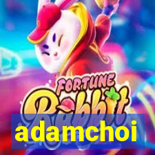 adamchoi