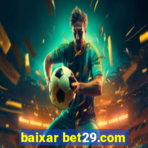 baixar bet29.com