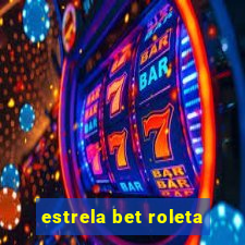 estrela bet roleta
