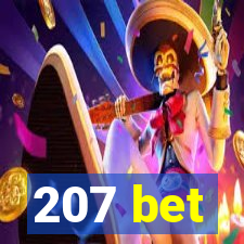 207 bet