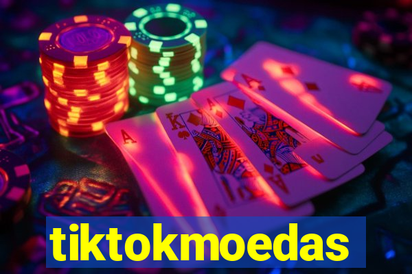 tiktokmoedas