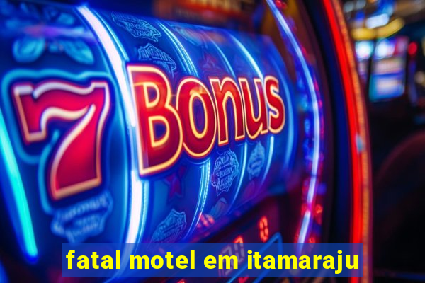 fatal motel em itamaraju