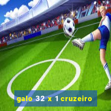galo 32 x 1 cruzeiro